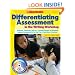 Differentiating Assessment in the Writing Workshop: Templates, Checklists, How-to's, and Student Samples to Streamline Ongoing Assessments So You Can Plan and Teach More Effectively