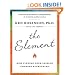 The Element: How Finding Your Passion Changes Everything
