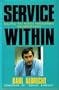 Service Within: Solving the Middle Management Leaderhsip Crisis