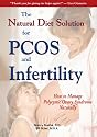 The Natural Diet Solution for PCOS and Infertility (How to Manage Polycystic Ovary Syndrome Naturally) (Paperback)