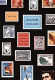 Miniature Messages: The Semiotics and Politics of Latin American Postage Stamps