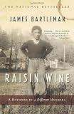 Raisin Wine: A Boyhood in a Different Muskoka