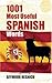 1001 Most Useful Spanish Words (Beginners' Guides)