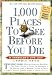 1,000 Places to See Before You Die, updated ed. (2010) (1,000 Before You Die)