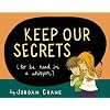 Keep Our Secrets