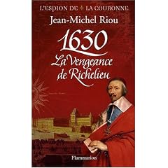 1630 : La vengeance de Richelieu