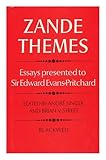 Zande themes : essays presented to Sir Edward Evans-Pritchard