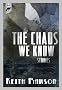 The Chaos We Know