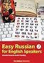 Easy Russian for English Speakers Vol.2: Speak Russian Like a Russian; Fly on a Russian Spaceship; Talk about planet Earth and listen to Yuri Gagarin, William Shakespeare and Anton Chekhov in Russian