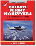 Private Pilot Flight Maneuvers and Practical Test Prep