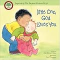Little One, God Loves You (PURPOSE DRIVEN LIFE) (Purpose Driven? Life, The)