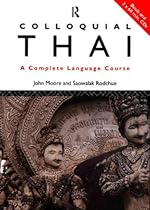 Colloquial Thai: A Complete Language Course (Colloquial Series)
