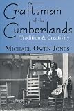 Craftsman of the Cumberlands: Tradition and Creativity