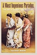 A Most Ingenious Paradox: The Art of Gilbert and Sullivan