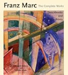 Franz Marc: The Complete Works, Volum...
