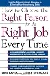 How to Choose the Right Person for the Right Job Every Time