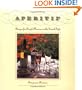 Aperitif: Recipes for Simple Pleasures in the French Style