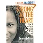 Strong at the Heart: How It Feels to Heal from Sexual Abuse