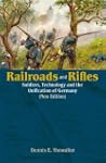 Railroads and Rifles: Soldiers, Techn...