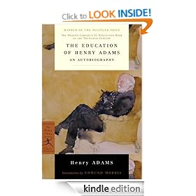 The Education of Henry Adams: (A Modern Library E-Book) (Modern Library Classics)