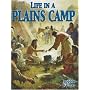 Life in a Plains Camp (Native Nations of North America)