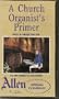 A Church Organist's Primer Part 2: Registration