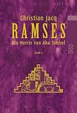 Ramses, Bd. 4 Die Herrin von Abu Simbel - Christian Jacq