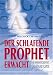 Image of Der schlafende Prophet erwacht. Die Wiedergeburt des Edgar Cayce