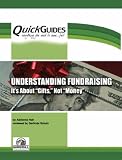 cover of Understanding Fundraising Its About 'gifts' Not 'money' (Quickguides)