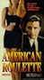 American Roulette [VHS]