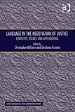Language in the negotiation of justice : contexts, issues and applications