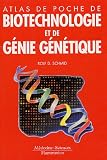 Atlas de poche de biotechnologie et de g�nie g�n�tique ( parutions 10 juin 2005 )