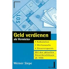 Geld verdienen als Vermieter. Kalkulation, Wertzuwachs, Steuerersparnis.