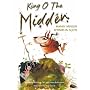 King O the Midden: Manky Mingin Rhymes in Scots (Itchy Coo)