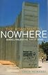 The Road Map to Nowhere: Israel/Palestine Since 2003