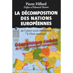 La d�composition des nations Europ�ennes : De l'union euro-Atlantique � l'Etat mondial