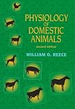 Physiology of Domestic Animals (National Veterinary Medical Series)