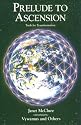 Prelude to Ascension (Tools for Transformation)