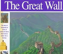 The Great Wall: The story of 4,000 miles of earth and stone that turned a nation into a fortress