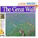 The Great Wall: The story of 4,000 miles of earth and stone that turned a nation into a fortress (Wonders of the World Book)