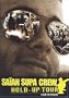 Saian Supa Crew: Hold Up Tour - Live in Paris