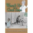 Weren't No Good Times: Personal Accounts of Slavery in Alabama (Real Voices, Real History)