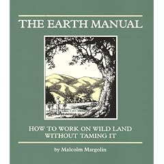 Earth Manual: How to Work on Wild Land Without Taming It
