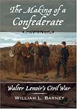 The Making of a Confederate: Walter Lenoir's Civil War (New Narratives in American History)