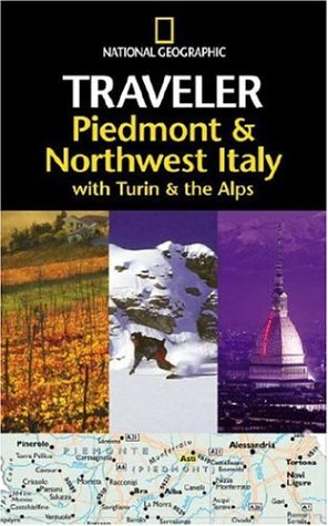 City Travel Guides Discounted  Books : National Geographic Traveler: Piedmont & Northwest Italy, with Turin and the Alps (National Geographic Traveler)