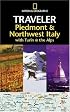 National Geographic Traveler: Piedmont & Northwest Italy, with Turin and the Alps (National Geographic Traveler)