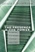 The Presence & the Power