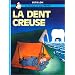 La Dent creuse