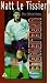 VHS : Matt Le Tissier-Unbelievable
