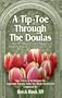 A Tip Toe Through the Doulas